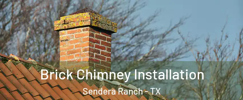 Brick Chimney Installation Sendera Ranch - TX