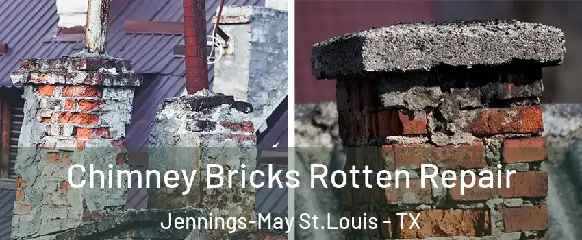 Chimney Bricks Rotten Repair Jennings-May St.Louis - TX