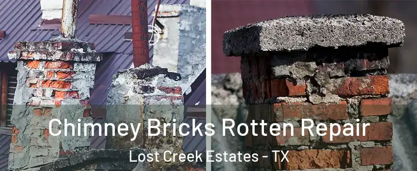 Chimney Bricks Rotten Repair Lost Creek Estates - TX