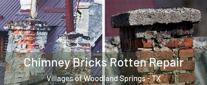 Chimney Bricks Rotten Repair Villages of Woodland Springs - TX