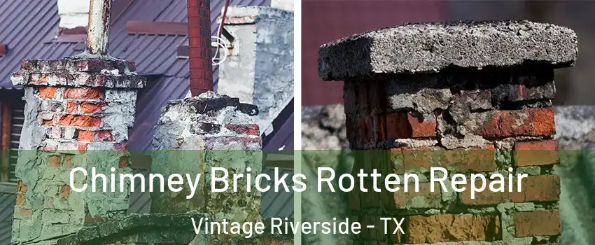 Chimney Bricks Rotten Repair Vintage Riverside - TX