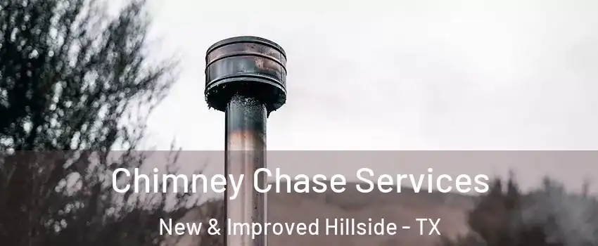 Chimney Chase Services New & Improved Hillside - TX