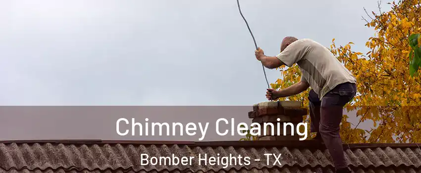 Chimney Cleaning Bomber Heights - TX