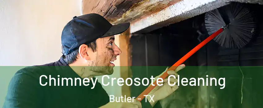 Chimney Creosote Cleaning Butler - TX