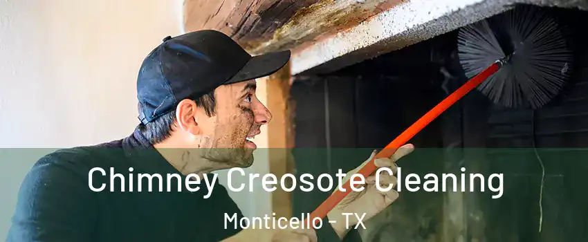 Chimney Creosote Cleaning Monticello - TX
