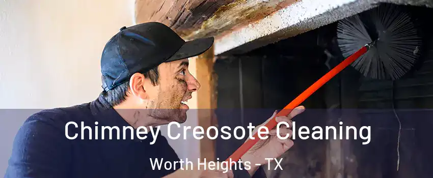 Chimney Creosote Cleaning Worth Heights - TX