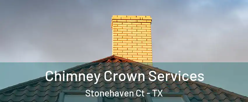 Chimney Crown Services Stonehaven Ct - TX