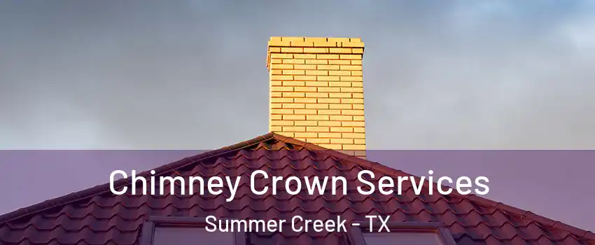 Chimney Crown Services Summer Creek - TX