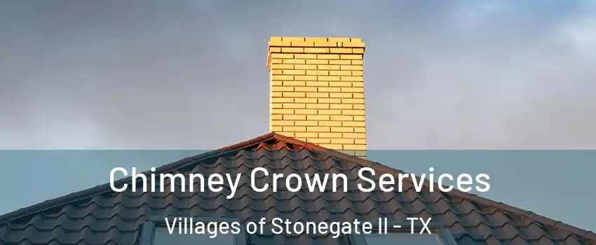 Chimney Crown Services Villages of Stonegate II - TX
