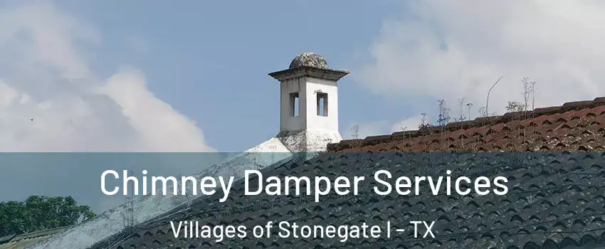 Chimney Damper Services Villages of Stonegate I - TX