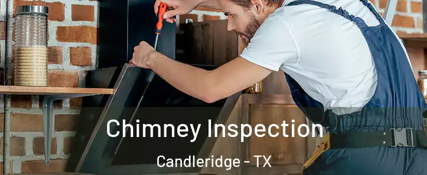Chimney Inspection Candleridge - TX