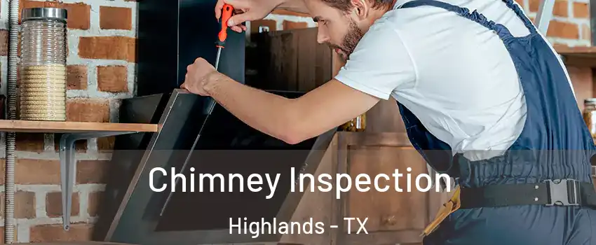 Chimney Inspection Highlands - TX