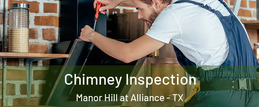Chimney Inspection Manor Hill at Alliance - TX