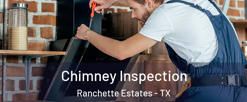 Chimney Inspection Ranchette Estates - TX