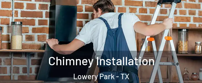 Chimney Installation Lowery Park - TX