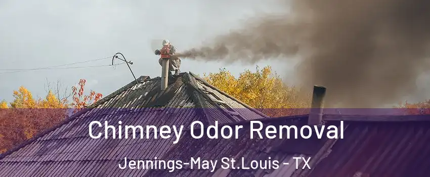 Chimney Odor Removal Jennings-May St.Louis - TX