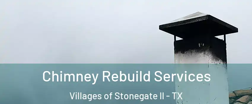Chimney Rebuild Services Villages of Stonegate II - TX