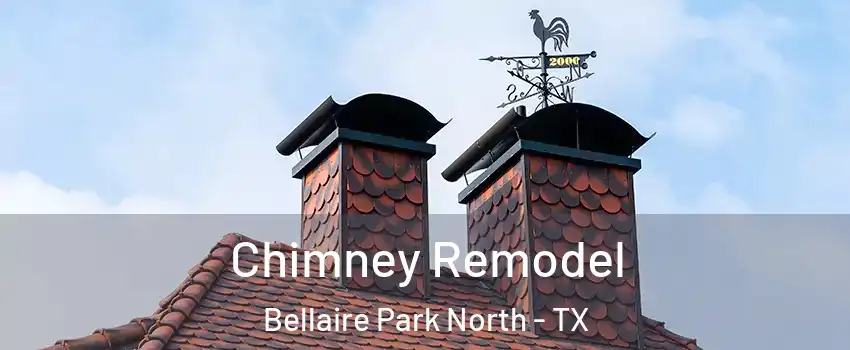 Chimney Remodel Bellaire Park North - TX