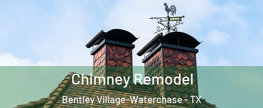 Chimney Remodel Bentley Village-Waterchase - TX
