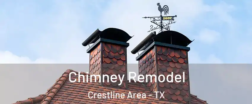 Chimney Remodel Crestline Area - TX