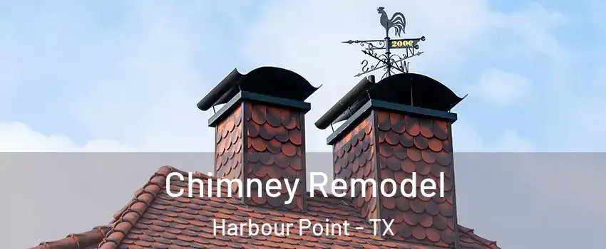Chimney Remodel Harbour Point - TX