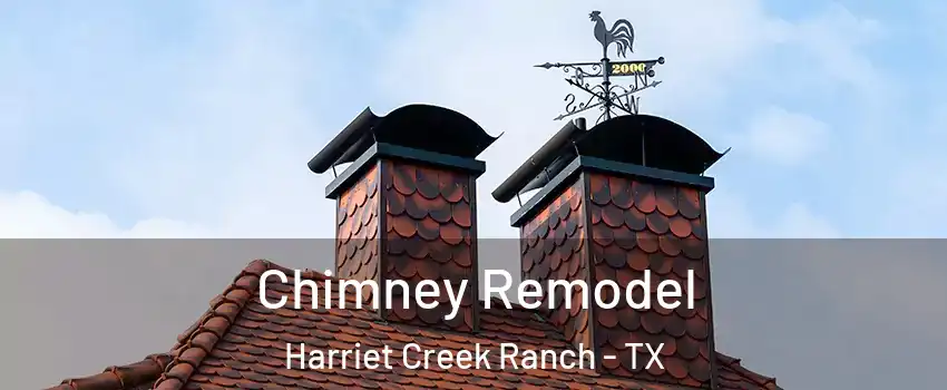 Chimney Remodel Harriet Creek Ranch - TX