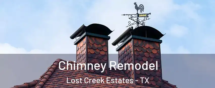 Chimney Remodel Lost Creek Estates - TX