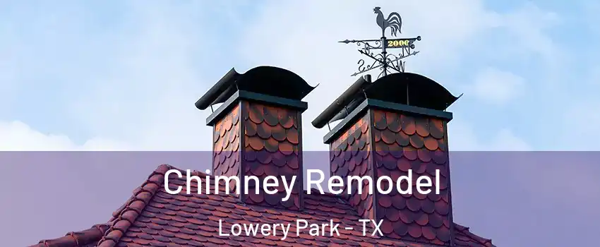 Chimney Remodel Lowery Park - TX
