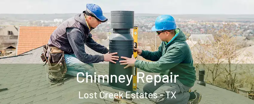Chimney Repair Lost Creek Estates - TX