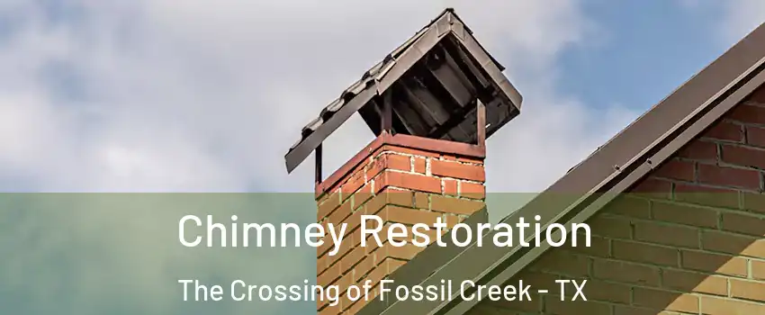 Chimney Restoration The Crossing of Fossil Creek - TX