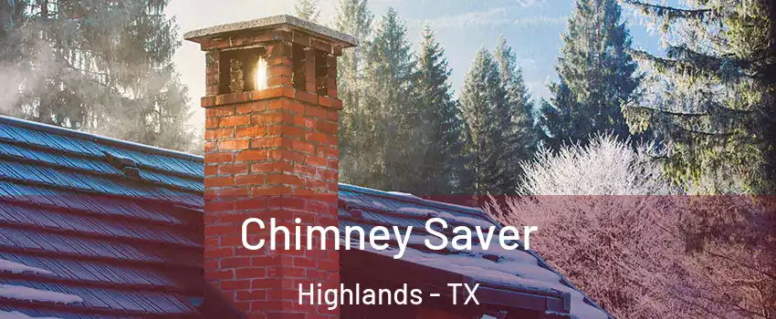 Chimney Saver Highlands - TX