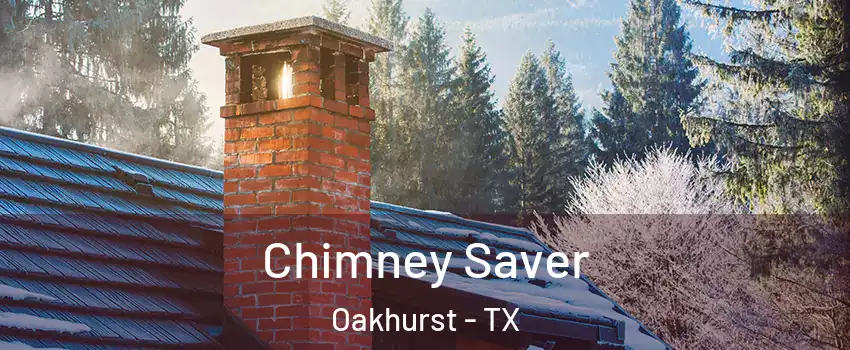 Chimney Saver Oakhurst - TX