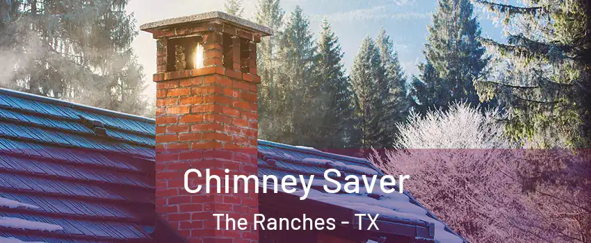 Chimney Saver The Ranches - TX