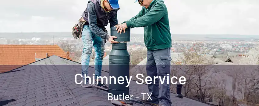 Chimney Service Butler - TX