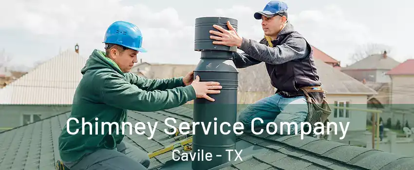 Chimney Service Company Cavile - TX