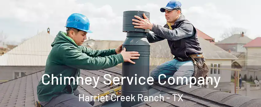 Chimney Service Company Harriet Creek Ranch - TX