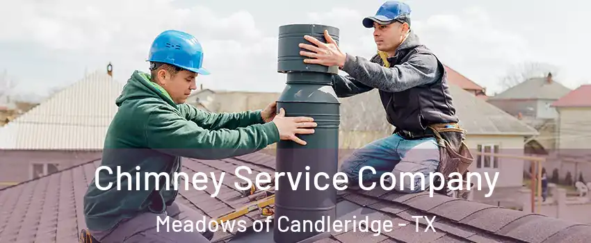 Chimney Service Company Meadows of Candleridge - TX