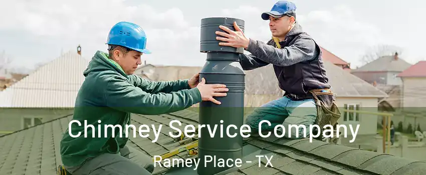 Chimney Service Company Ramey Place - TX