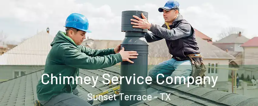 Chimney Service Company Sunset Terrace - TX