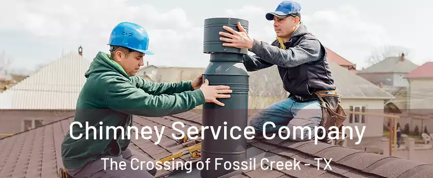 Chimney Service Company The Crossing of Fossil Creek - TX