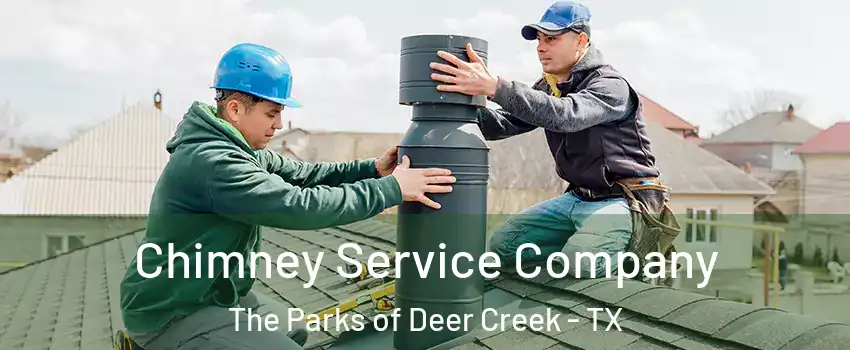 Chimney Service Company The Parks of Deer Creek - TX