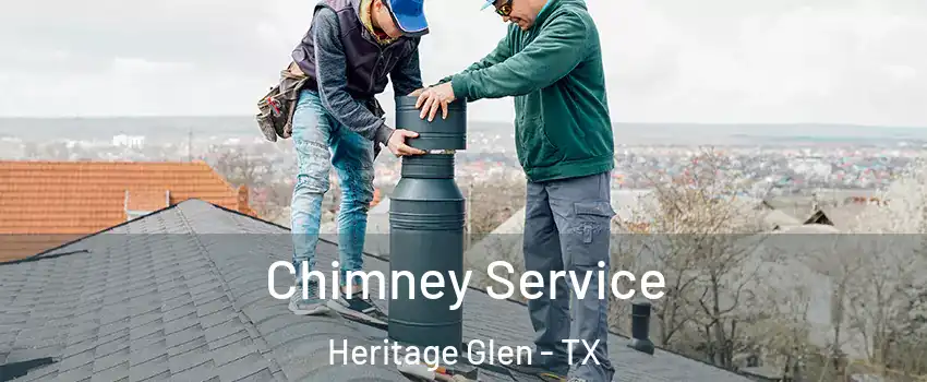 Chimney Service Heritage Glen - TX