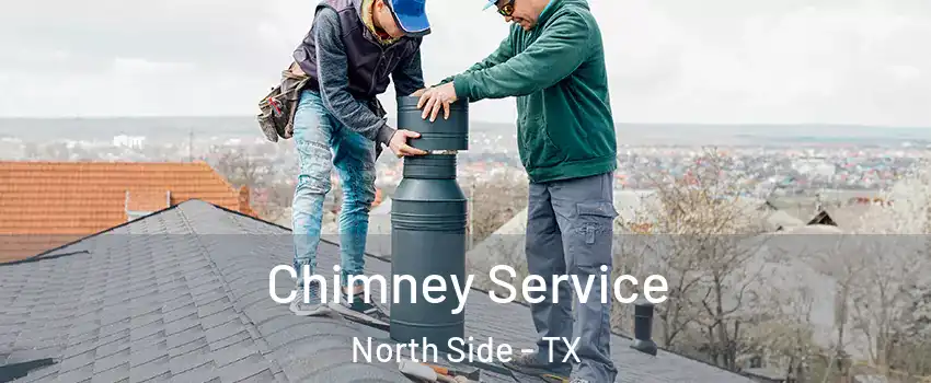 Chimney Service North Side - TX
