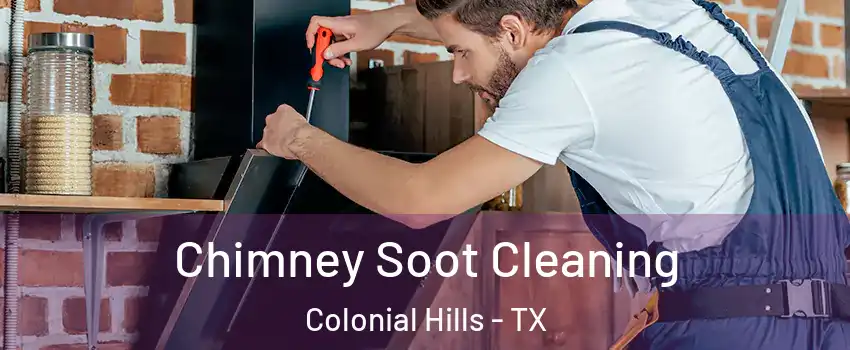Chimney Soot Cleaning Colonial Hills - TX