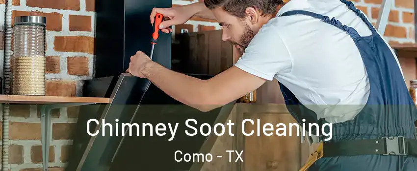 Chimney Soot Cleaning Como - TX