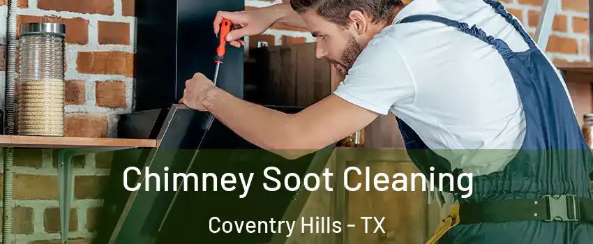 Chimney Soot Cleaning Coventry Hills - TX