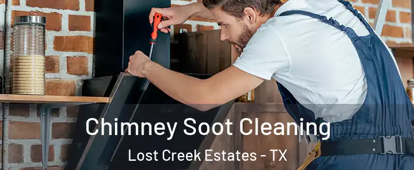 Chimney Soot Cleaning Lost Creek Estates - TX