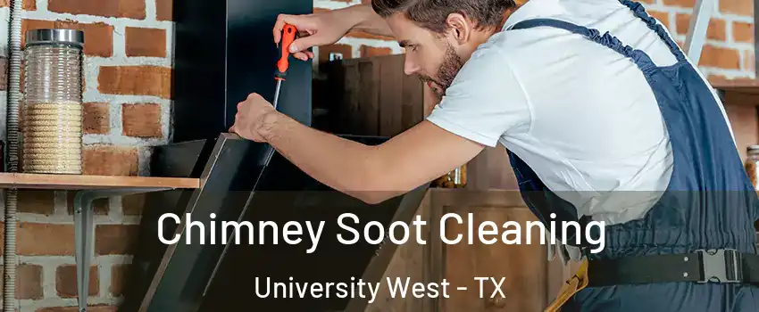 Chimney Soot Cleaning University West - TX