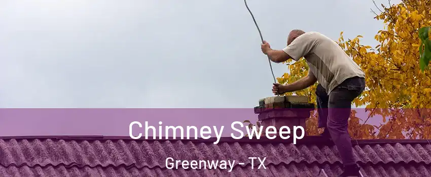 Chimney Sweep Greenway - TX