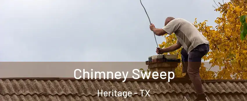 Chimney Sweep Heritage - TX